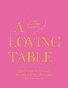 A Loving Table - by Kimberly Schlegel Whitman & Shelley Johnstone Paschke (Hardcover)