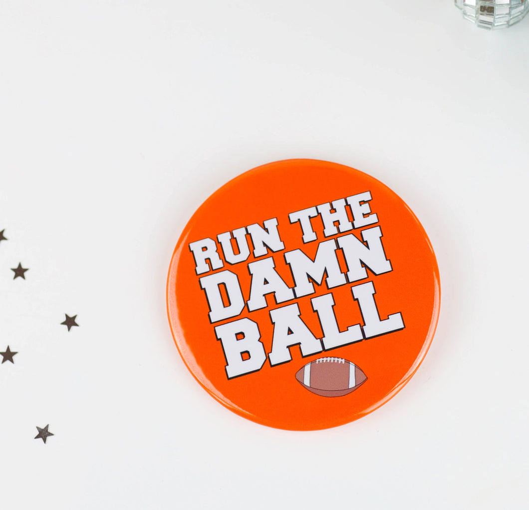 Run The Damn Ball Button | Orange