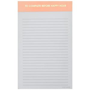 To Complete Before Happy Hour - Lined Notepad