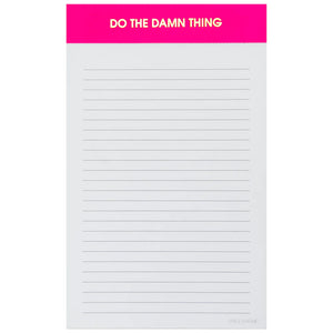 Do The Damn Thing - Lined Notepad