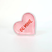 Load image into Gallery viewer, Lauren Dunn Be Mine Pink Acrylic | Candy Heart